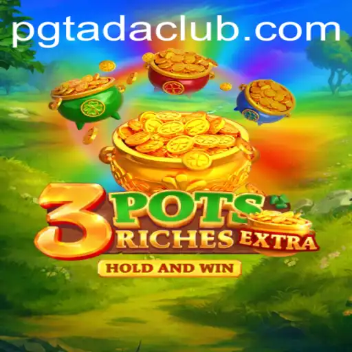 Exploring 3potsExtra: The Exciting New Game You Need to Know About